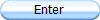Enter